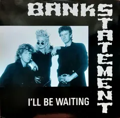 Bankstatement – I'll Be Waiting (Vinyl, 12")