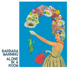 Barbara Manning – Alone In A Room (CDr, Album)