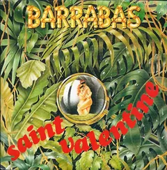 Barrabas – Saint Valentine (Vinyl, 7")