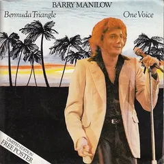 Barry Manilow – Bermuda Triangle / One Voice (Vinyl, 7")