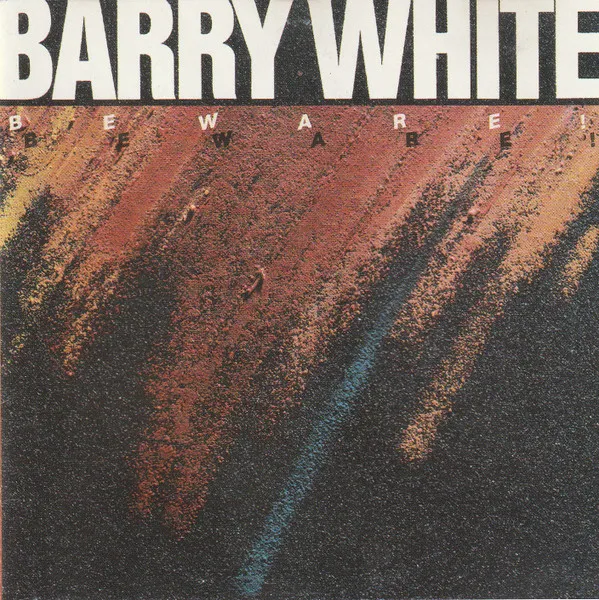 Barry White – Beware!