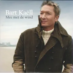 Bart Kaëll – Mee Met De Wind (CD, Single)