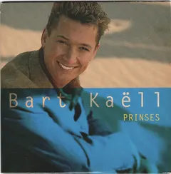 Bart Kaëll – Prinses (CD, Single)