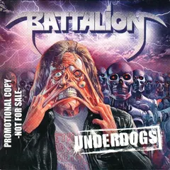 Battalion (4) – Underdogs (CD, Album)