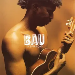 Bau – Inspiração (CD, Album)