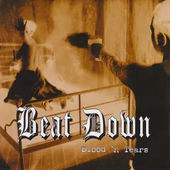 Beat Down – Blood 'N Tears (CD, Album)