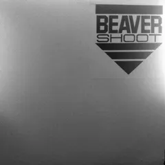 Beaver Shoot – Beaver Shoot (Vinyl, 12")