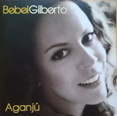 Bebel Gilberto – Aganjú (CD, Single)
