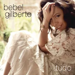 Bebel Gilberto – Tudo (CD, Album)