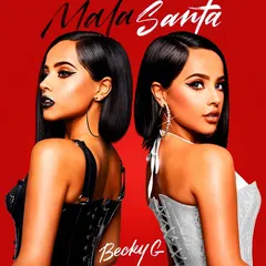 Becky G – Mala Santa (File, MP3)