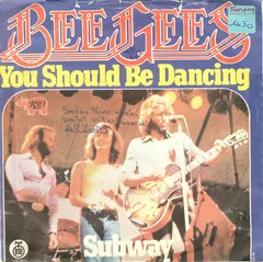 Bee Gees – You Should Be Dancing / Subway (Vinyl, 7")
