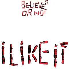 Believe It Or Not – I Like It (Vinyl, 12")