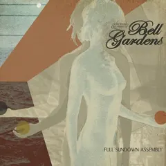 Bell Gardens – Full Sundown Assembly (CD, Album)