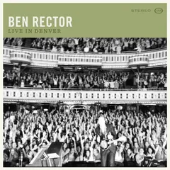 Ben Rector – Live in Denver (File, MP3)