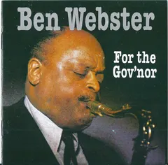Ben Webster – For The Gov'nor (CD, Album)