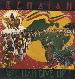Benaiah – We Nah Give Up! (Vinyl, LP)