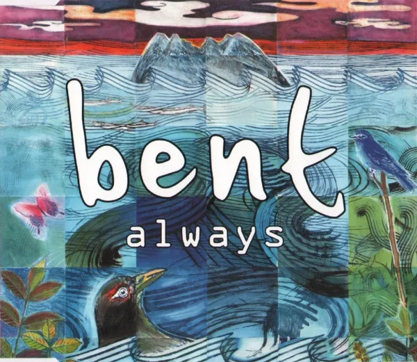 Bent – Always