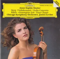 Berg* / Rihm*, Anne-Sophie Mutter, Chicago Symphony Orchestra · James Levine (2) – Violinkonzert = Violin Concerto / »Gesungene Zeit = Time Chant« (CD, Album)