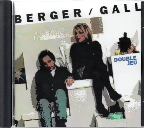 Berger* / Gall* – Double Jeu