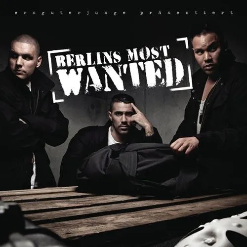 Berlins Most Wanted* – Berlins Most Wanted