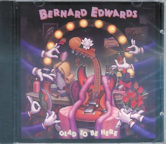 Bernard Edwards – Glad To Be Here