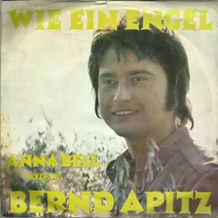 Bernd Apitz – Wie Ein Engel (Vinyl, 7")
