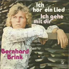 Bernhard Brink – Ich Hör' Ein Lied (Vinyl, 7")