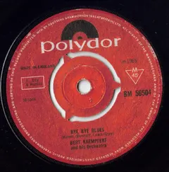 Bert Kaempfert & His Orchestra – Bye Bye Blues (Vinyl, 7")