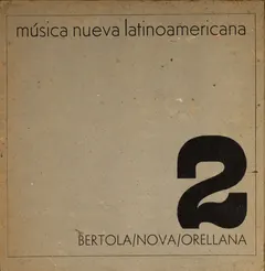 Bertola* / Nova* / Orellana* – Tres Composiciones Electroacusticas (Vinyl, LP)