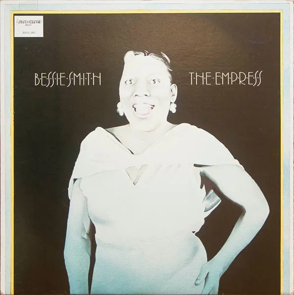 Bessie Smith – The Empress