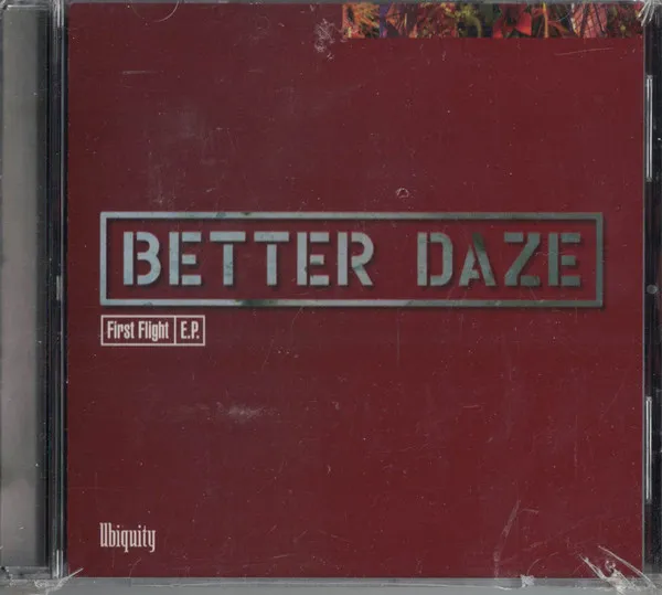 Better Daze – First Flight E.P.