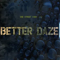Better Daze – One Street Over (Vinyl, LP)