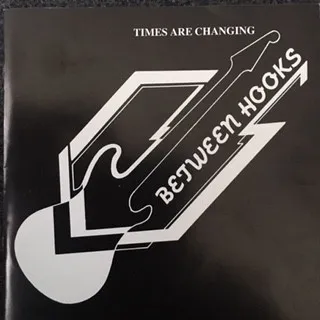 Between Hooks – "Times Are Changing"