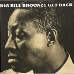 Big Bill Broonzy – Get Back (CD, Compilation)