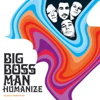 Big Boss Man – Humanize (CD, Album)