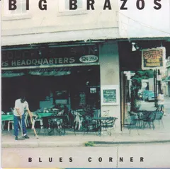 Big Brazos – Blues Corner (CDr)