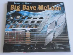 Big Dave McLean – Got 'Em From The Bottom (CD, Album)