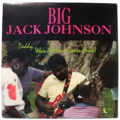 Big Jack Johnson – Daddy, When Is Mama Comin Home? (Vinyl, LP)