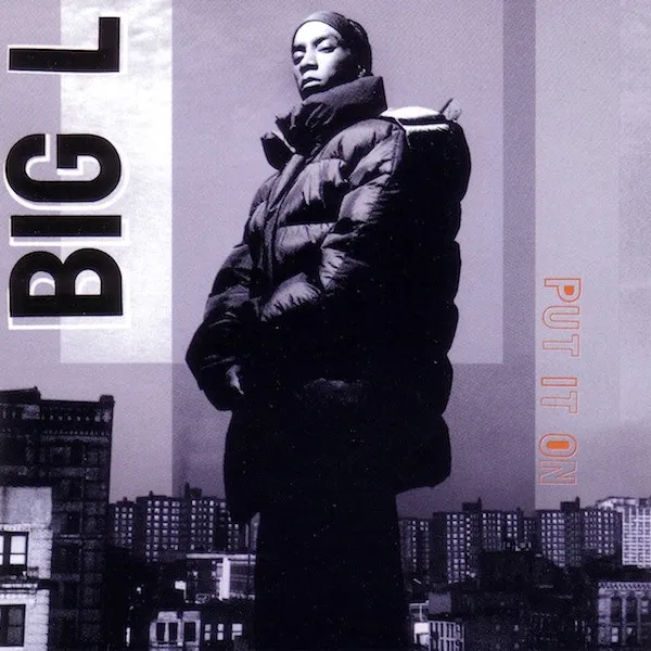 Big L – Put It On