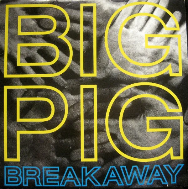 Big Pig – Breakaway