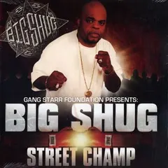 Big Shug – Street Champ (Vinyl, LP)