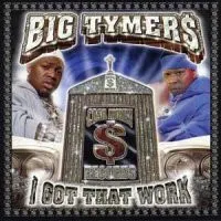 Big Tymers – I Got That Work (CD, Album)