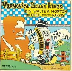 Big Walter Horton* & Alfred Harris* – Harmonica Blues Kings (Vinyl, LP)
