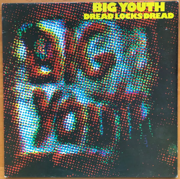 Big Youth – Dread Locks Dread
