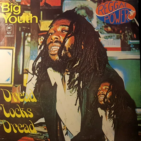 Big Youth – Dread Locks Dread