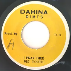 Big Youth – I Pray Thee / Dreader Than Dread (Vinyl, 7")