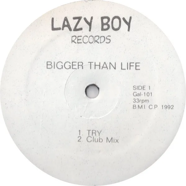 Bigger Than Life – Try