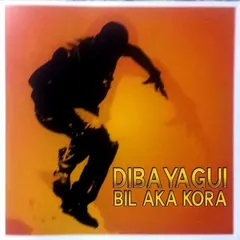 Bil Aka Kora – Dibayagui (CD, Album)