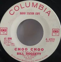 Bill Doggett And His Combo* – Choo Choo (Vinyl, 7")