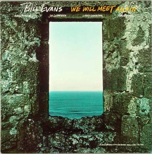 Bill Evans – We Will Meet Again